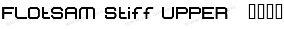Flotsam Stiff Upper字体转换
